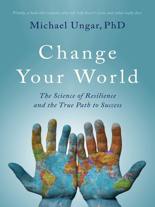 Title details for Change Your World by Michael Ungar - Wait list